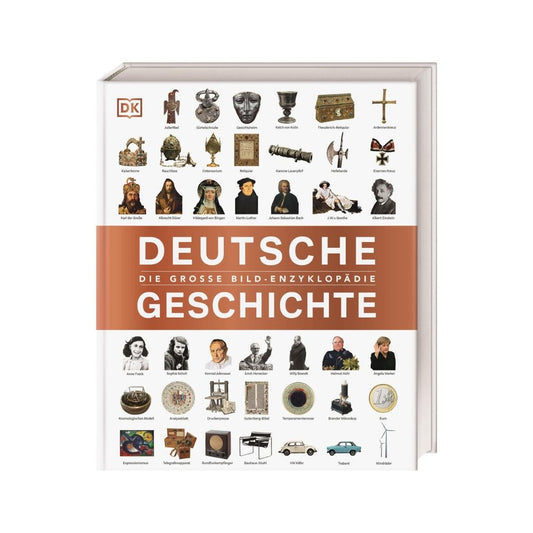 Deutsche Geschichte: Die große Bild-Enzyklopädie - Ein umfassender historischer Einblick